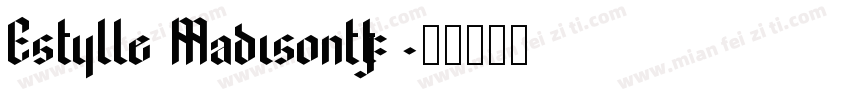 Estylle Madisonttf字体转换
